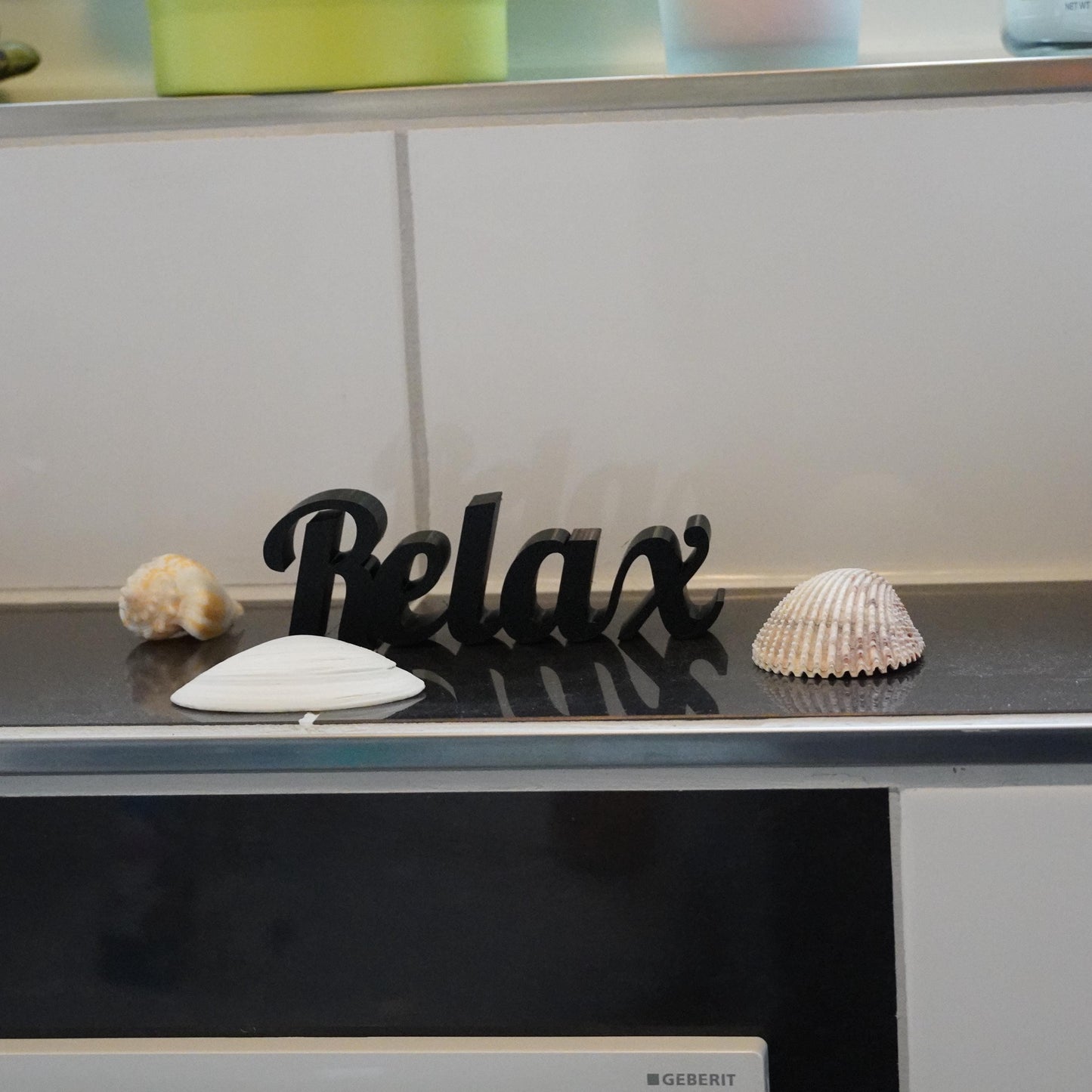 Relax -Deko-Schriftzug | Aufsteller für Bad, Wohnzimmer, Schlafzimmer